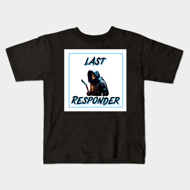 Last responder dark humor Kids T-Shirt by r.abdulazis